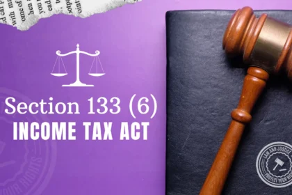 Section 133(6) of Income Tax Act
