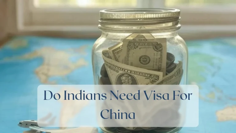 Do Indians Need Visa For China - Travel Finance Featured Image