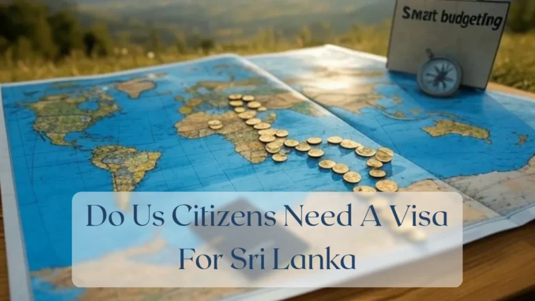 Do Us Citizens Need A Visa For Sri Lanka - Travel Finance Featured Image