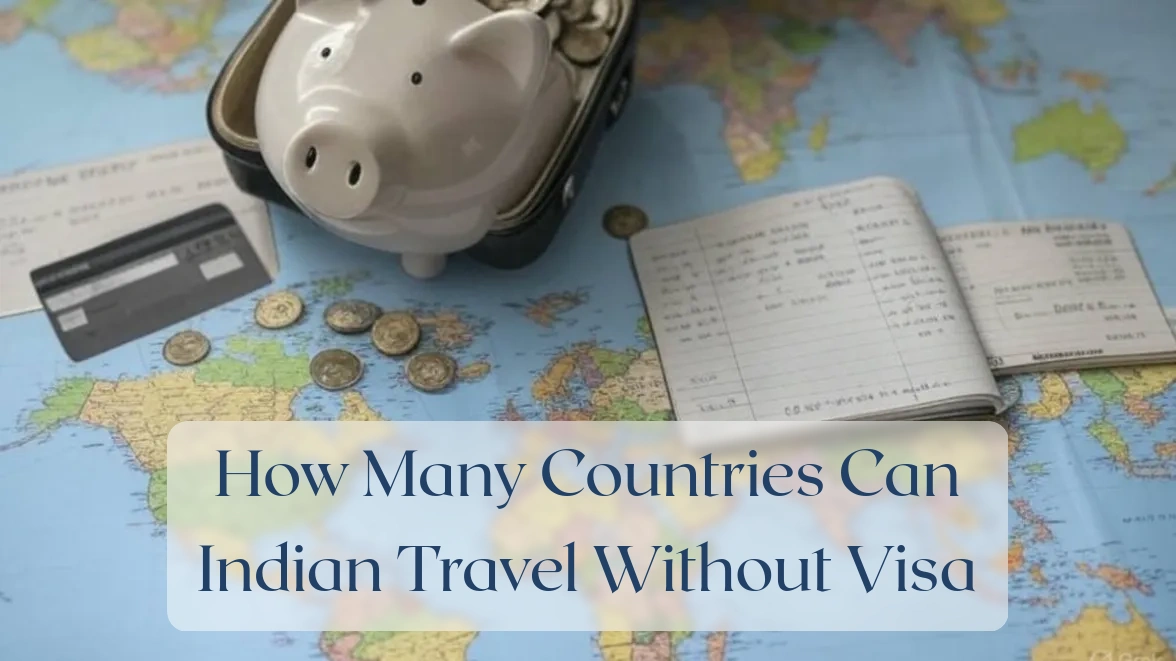 How Many Countries Can Indian Travel Without Visa - Travel Finance Featured Image