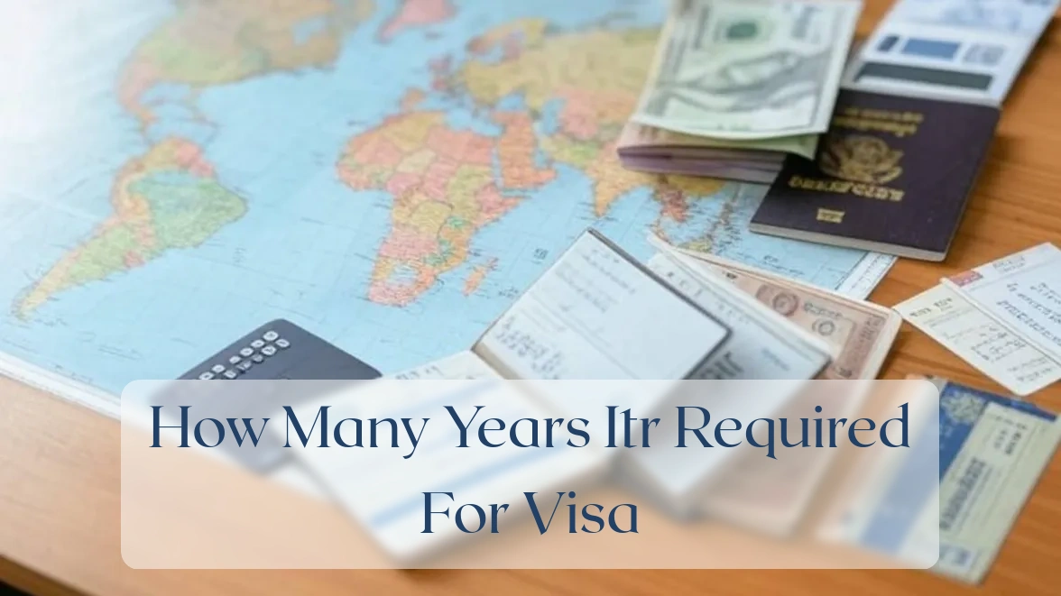 How Many Years Itr Required For Visa - Travel Finance Featured Image