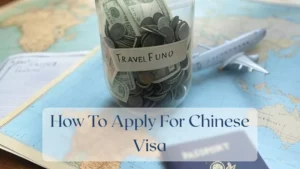 How To Apply For Chinese Visa - Travel Finance Featured Image