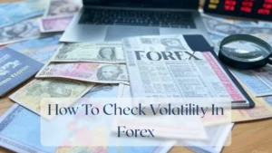 How To Check Volatility In Forex - Forex Featured Image