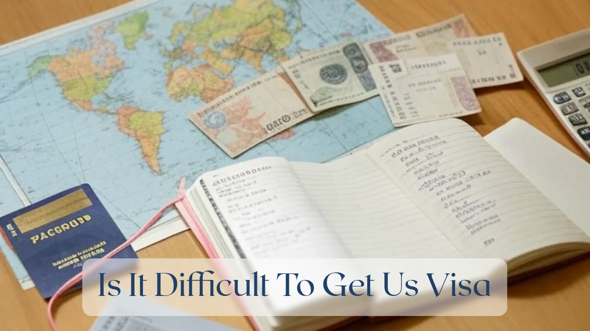 Is It Difficult To Get Us Visa - Travel Finance Featured Image