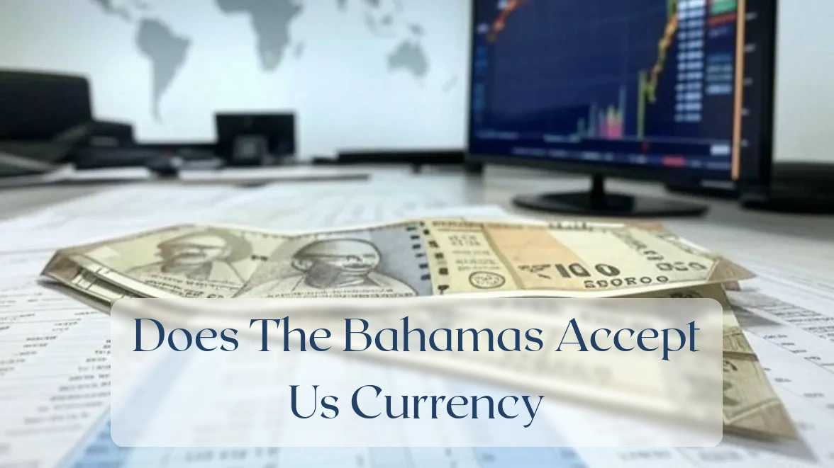 Does The Bahamas Accept Us Currency - Currency Featured Image