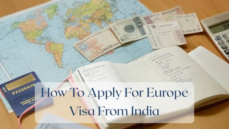 How To Apply For Europe Visa From India - Travel Finance Featured Image