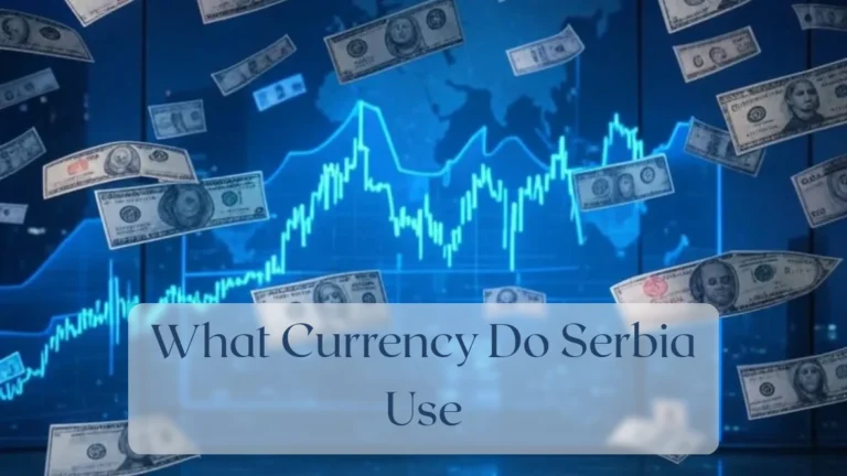 What Currency Do Serbia Use - Currency Featured Image