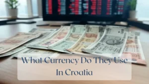 What Currency Do They Use In Croatia - Currency Featured Image