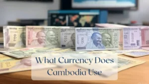 What Currency Does Cambodia Use - Currency Featured Image