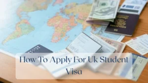 How To Apply For Uk Student Visa - Travel Finance Featured Image