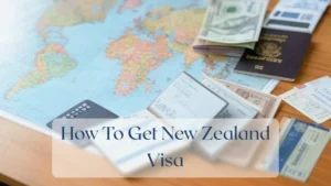 How To Get New Zealand Visa - Travel Finance Featured Image