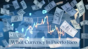 What Currency In Puerto Rico - Currency Featured Image