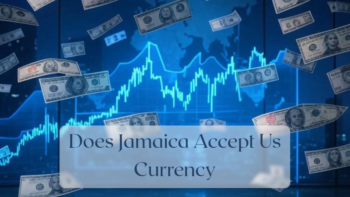 Does Jamaica Accept Us Currency - Currency Featured Image