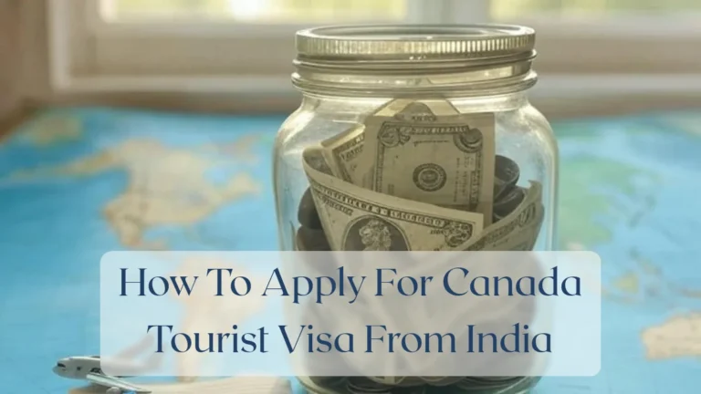 How To Apply For Canada Tourist Visa From India - Travel Finance Featured Image