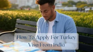 How To Apply For Turkey Visa From India - Travel Finance Featured Image