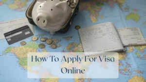 How To Apply For Visa Online - Travel Finance Featured Image