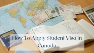 How To Apply Student Visa In Canada - Travel Finance Featured Image