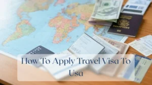 How To Apply Travel Visa To Usa - Travel Finance Featured Image