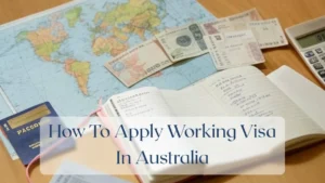 How To Apply Working Visa In Australia - Travel Finance Featured Image