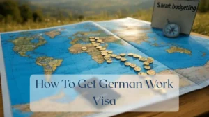 How To Get German Work Visa - Travel Finance Featured Image