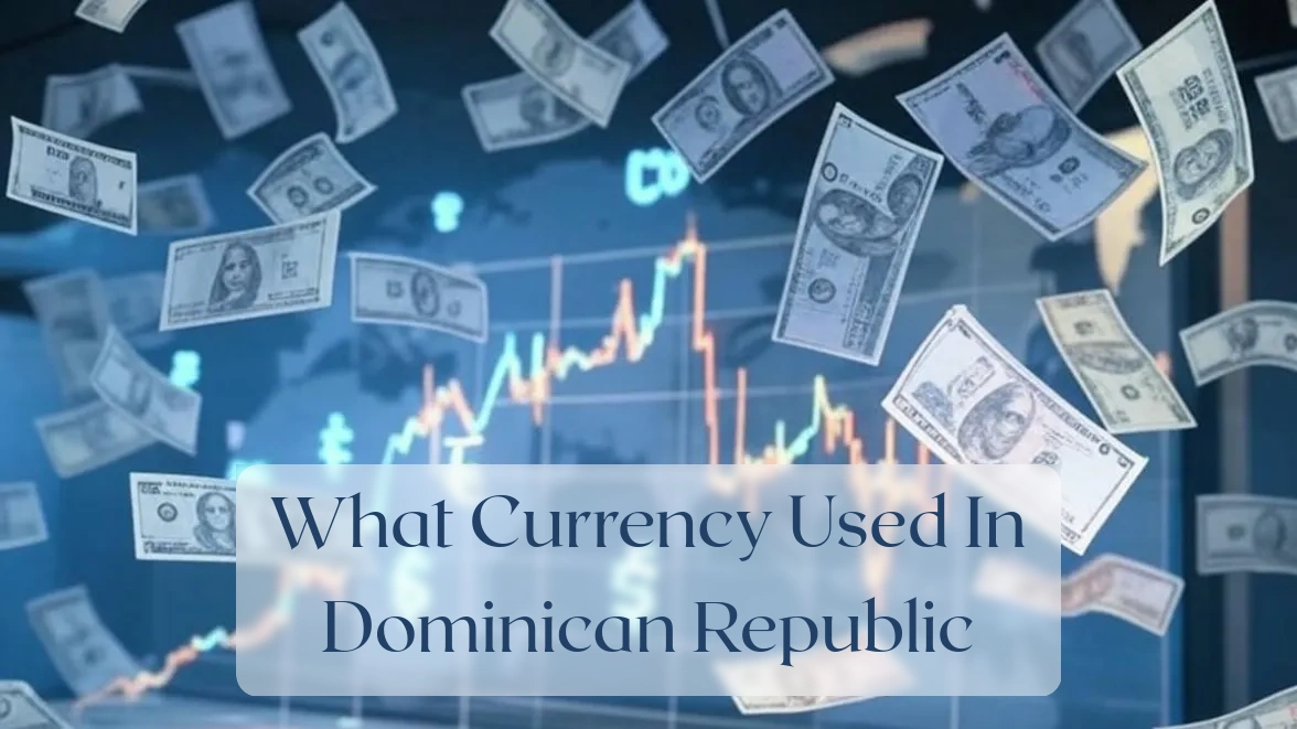 What Currency Used In Dominican Republic - Currency Featured Image