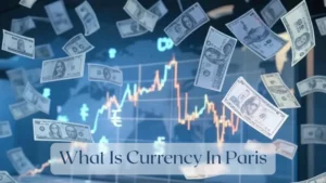 What Is Currency In Paris - Currency Featured Image