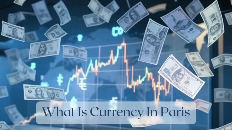 What Is Currency In Paris - Currency Featured Image