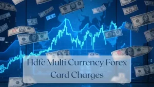 Hdfc Multi Currency Forex Card Charges - Currency Featured Image