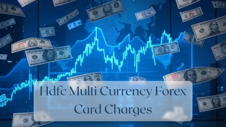 Hdfc Multi Currency Forex Card Charges - Currency Featured Image