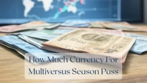 How Much Currency For Multiversus Season Pass - Currency Featured Image