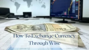 How To Exchange Currency Through Wise - Currency Featured Image