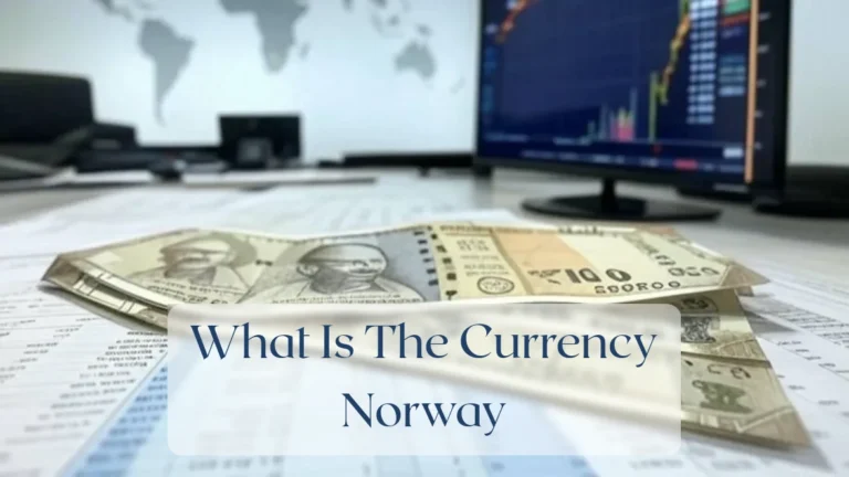 What Is The Currency Norway - Currency Featured Image