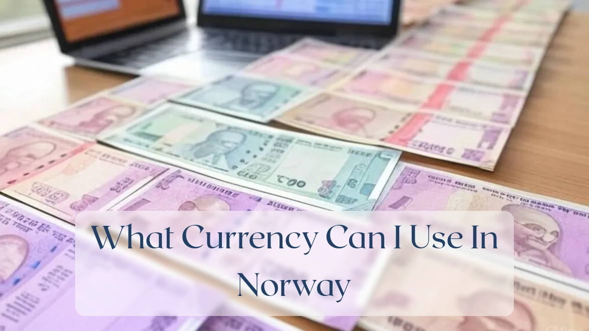 What Currency Can I Use In Norway - Currency Featured Image