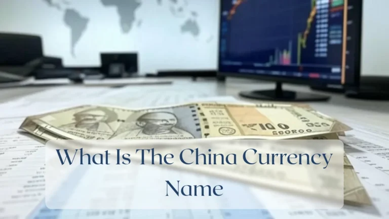 What Is The China Currency Name - Currency Featured Image