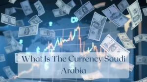 What Is The Currency Saudi Arabia - Currency Featured Image