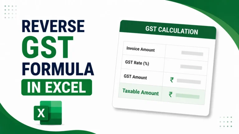 GST Reverse Calculation Formula (With Excel Formula & Examples)