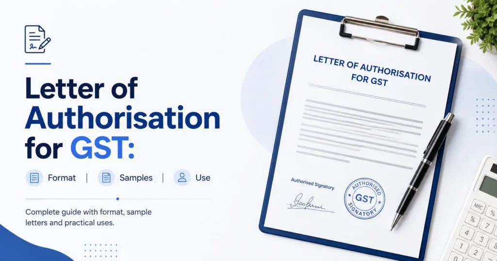Letter of Authorisation for GST Format, Samples, Use