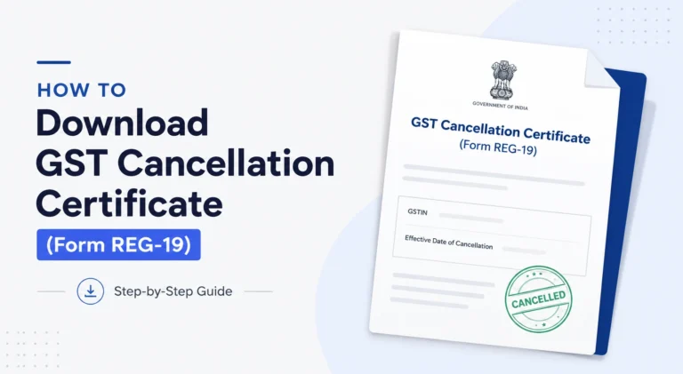 How to Download GST Cancellation Certificate (Form REG-19)
